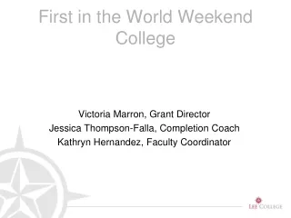 First in the World Weekend College