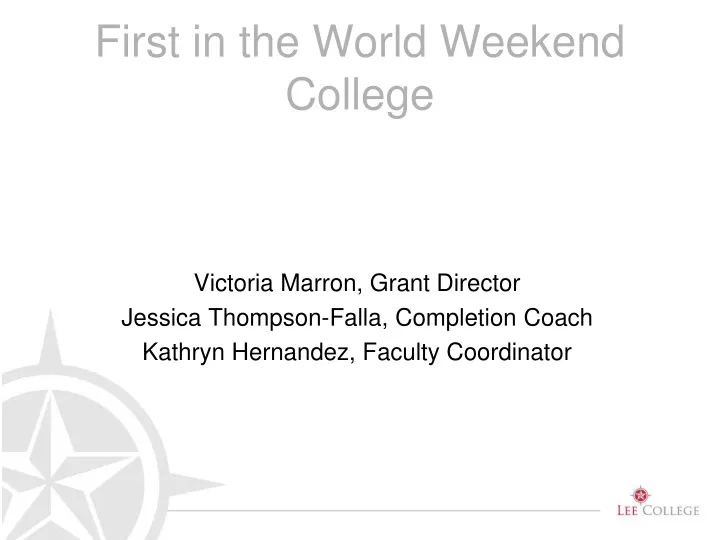 first in the world weekend college