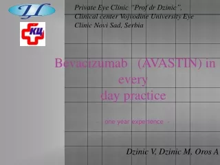 Bevacizumab   (AVASTIN) in every  day practice  -    one year experience   -