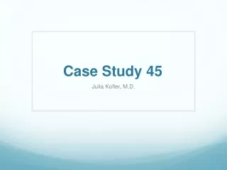 Case Study 45