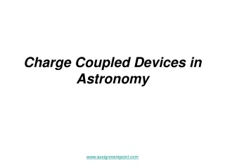 Charge Coupled Devices in Astronomy