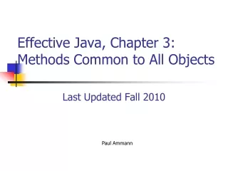 Effective Java, Chapter 3:  Methods Common to All Objects