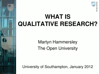 WHAT IS  QUALITATIVE RESEARCH?