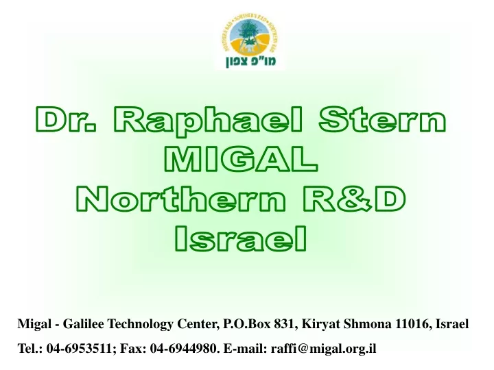 dr raphael stern migal northern r d israel
