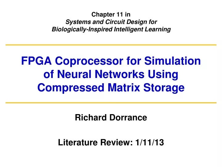 fpga coprocessor for simulation of neural networks using compressed matrix storage