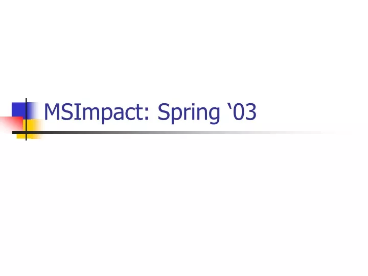 msimpact spring 03