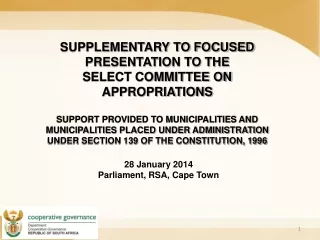 SUPPLEMENTARY TO FOCUSED PRESENTATION TO THE  SELECT COMMITTEE ON APPROPRIATIONS