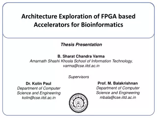 Architecture Exploration of FPGA based Accelerators for Bioinformatics