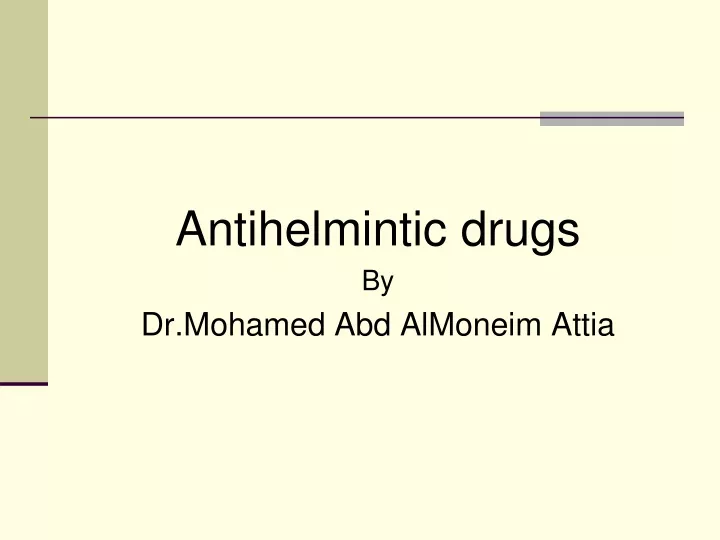 antihelmintic drugs by dr mohamed abd almoneim