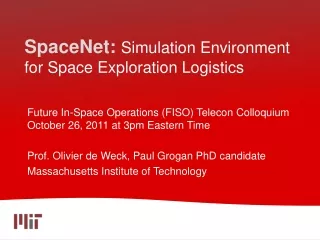 SpaceNet:  Simulation Environment for Space Exploration Logistics