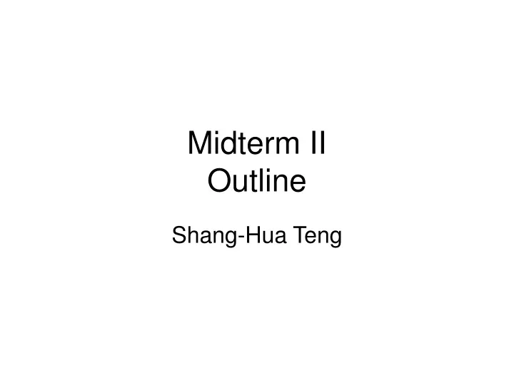 midterm ii outline