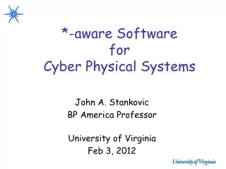 *-aware Software  for  Cyber Physical Systems