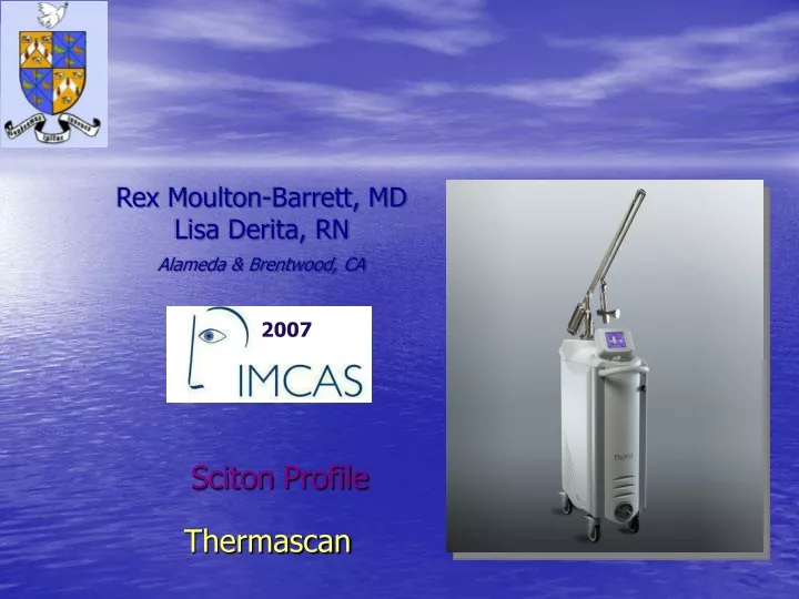 rex moulton barrett md lisa derita rn alameda brentwood ca sciton profile thermascan