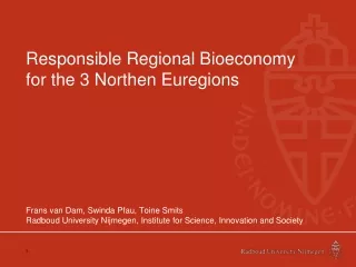 Responsible Regional Bioeconomy for the 3 Northen Euregions