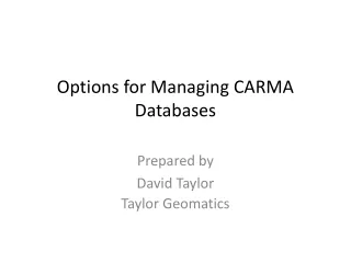 Options for Managing CARMA Databases