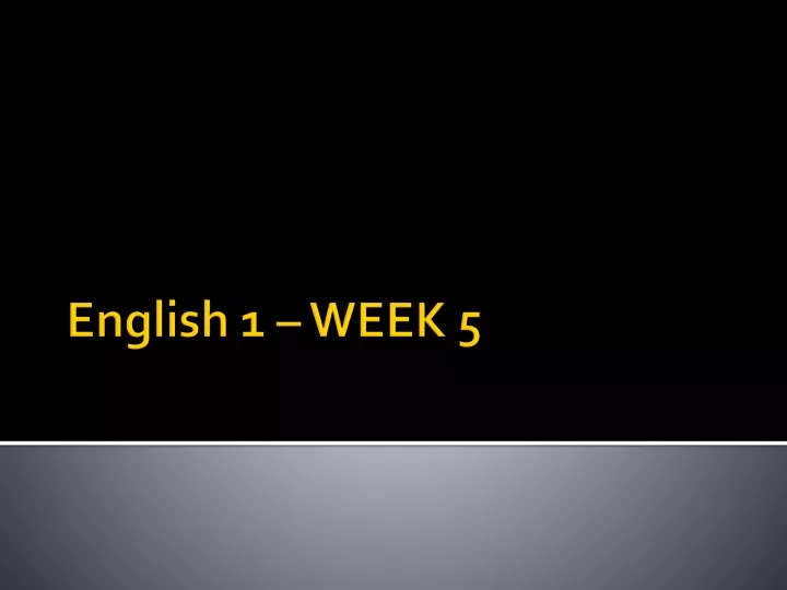 english 1 week 5