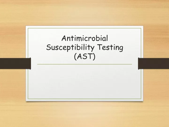antimicrobial susceptibility testing ast