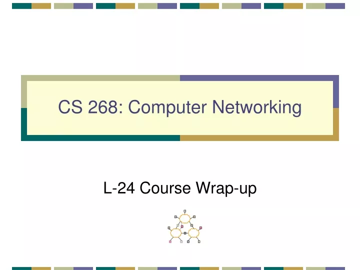 cs 268 computer networking