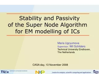 Stability and Passivity  of the Super Node Algorithm for EM modelling of ICs