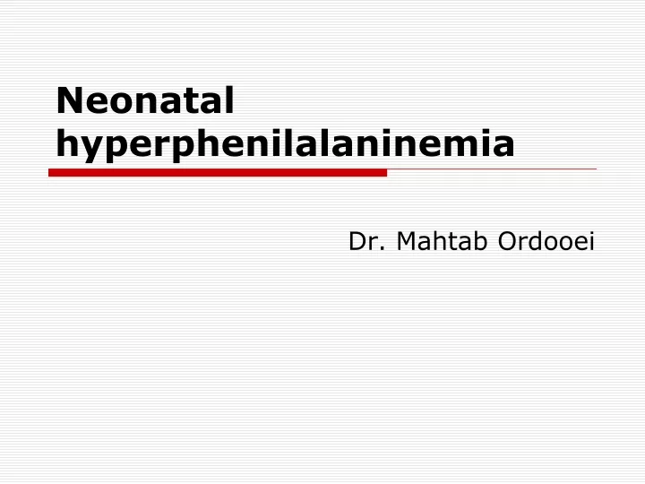 neonatal hyperphenilalaninemia