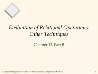 Evaluation of Relational Operations: Other Techniques