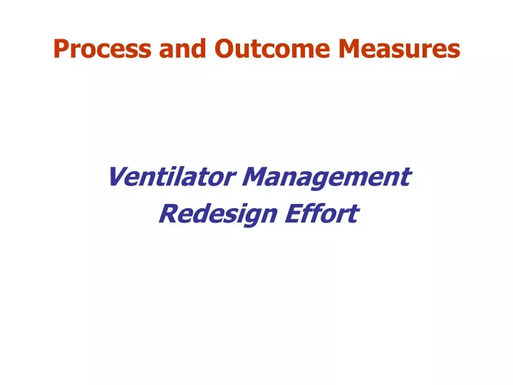 process and outcome measures