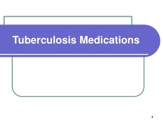 Tuberculosis Medications