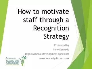 How to motivate staff through a Recognition Strategy