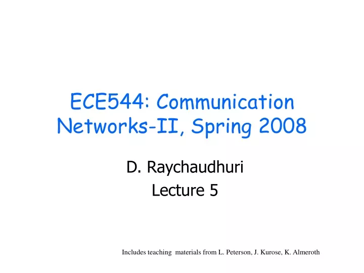 ece544 communication networks ii spring 2008