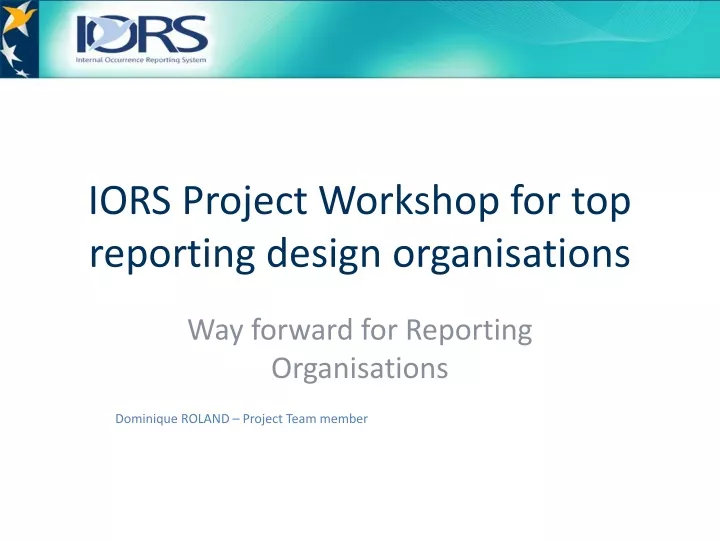 iors project workshop for top reporting design organisations