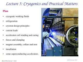 Lecture 5: Cryogenics and Practical Matters