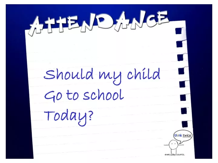 should my child go to school today