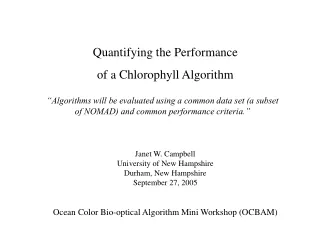 Quantifying the Performance  of a Chlorophyll Algorithm Janet W. Campbell