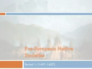 Pre-European  Native Societies