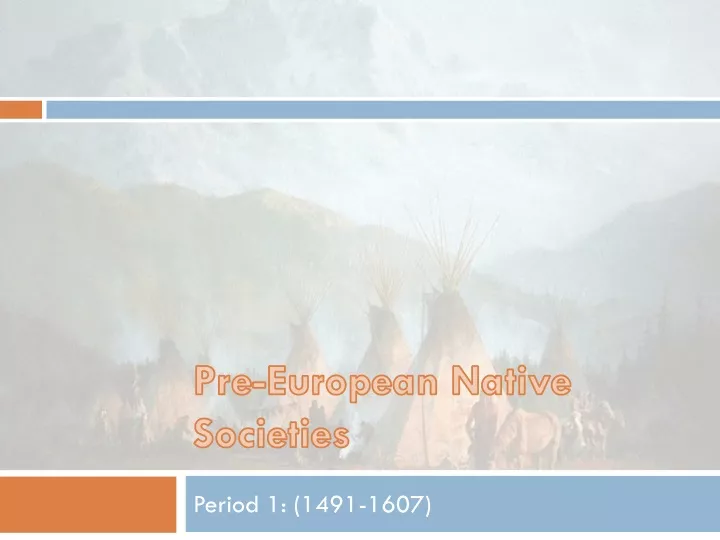 pre european native societies