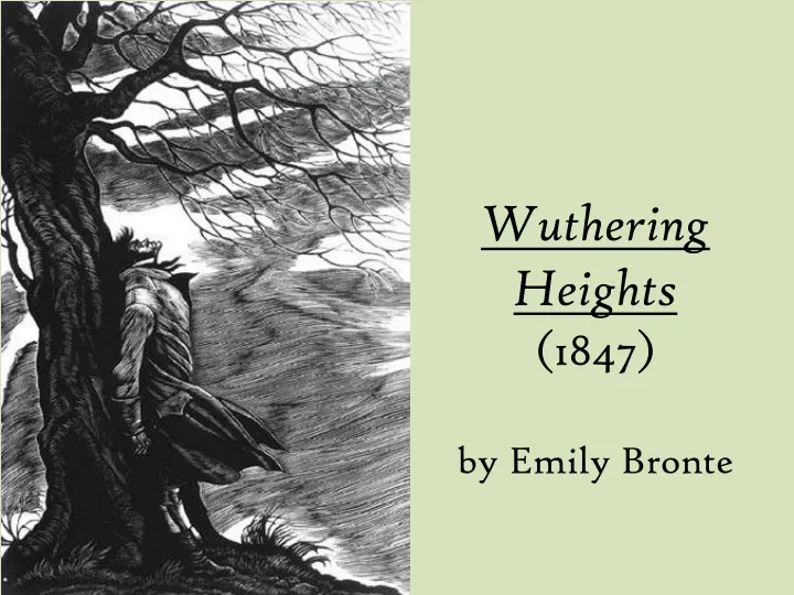wuthering heights 1847 by emily bronte