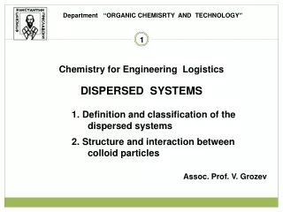 Chemistry for Engineering  Logistics disperseD   systems