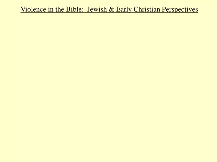 violence in the bible jewish early christian