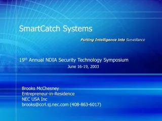 SmartCatch Systems							      Putting Intelligence into  Surveillance