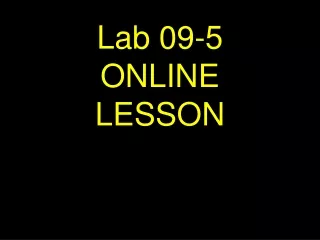Lab 09-5        ONLINE        LESSON