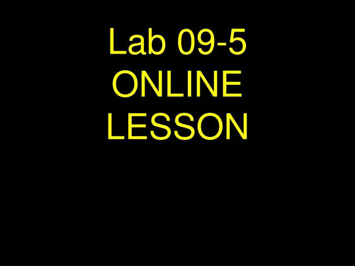 lab 09 5 online lesson