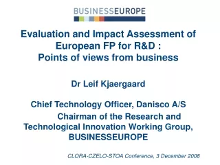 Evaluation and Impact Assessment of European FP for R&amp;D :  Points of views from business