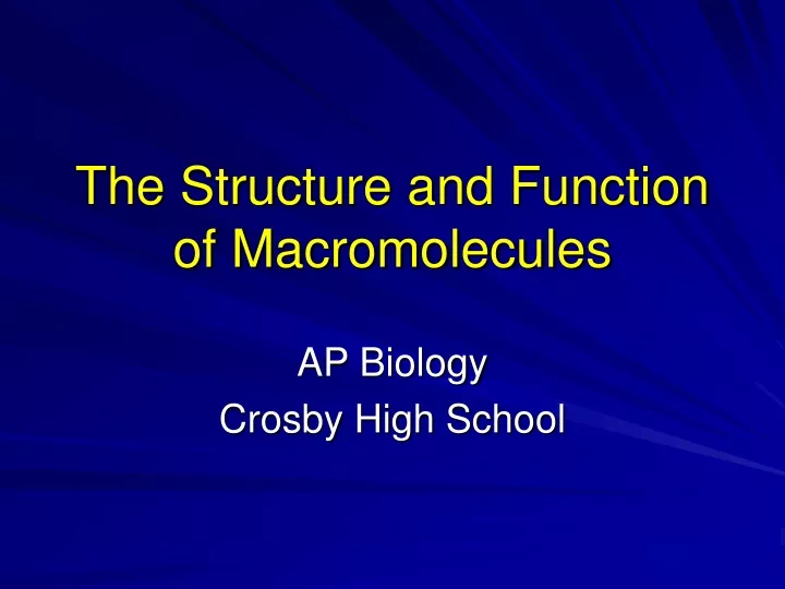 the structure and function of macromolecules