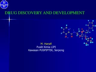 DRUG DISCOVERY AND DEVELOPMENT