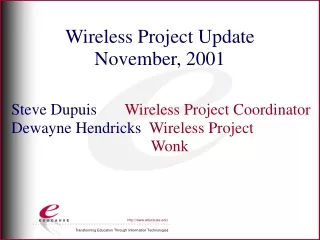 Wireless Project Update November, 2001