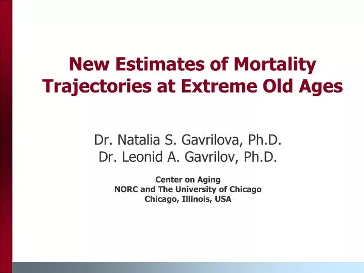 new estimates of mortality trajectories at extreme old ages