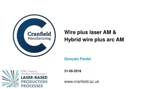 Wire plus laser AM &amp;  Hybrid wire plus arc AM