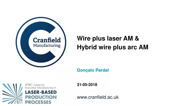 wire plus laser am hybrid wire plus arc am