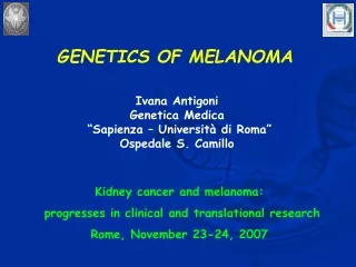 GENETICS OF MELANOMA