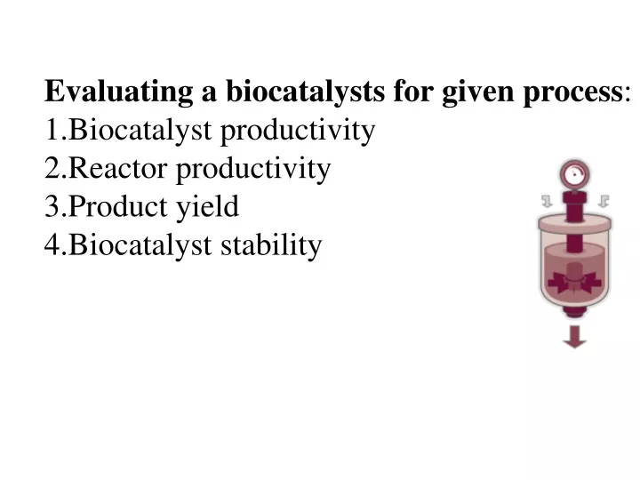 evaluating a biocatalysts for given process